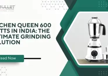 Kitchen Queen 600 Watts in India