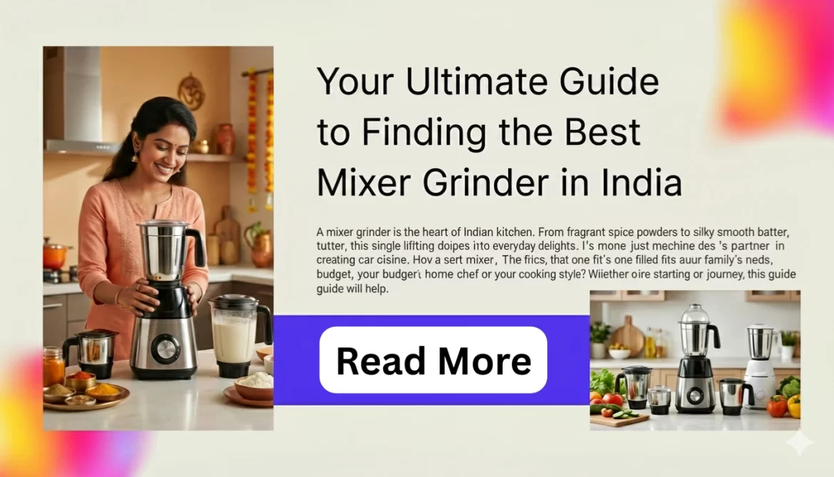 Top Mixer Grinder In India
