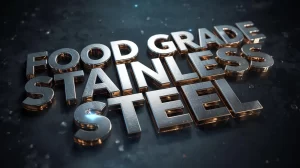 Food Grade Stainless Steel